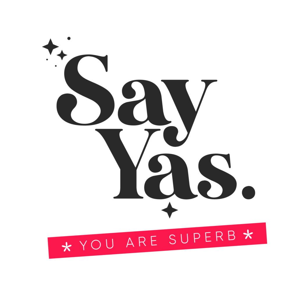 Typographie motivante Say Yas avec bannière rose