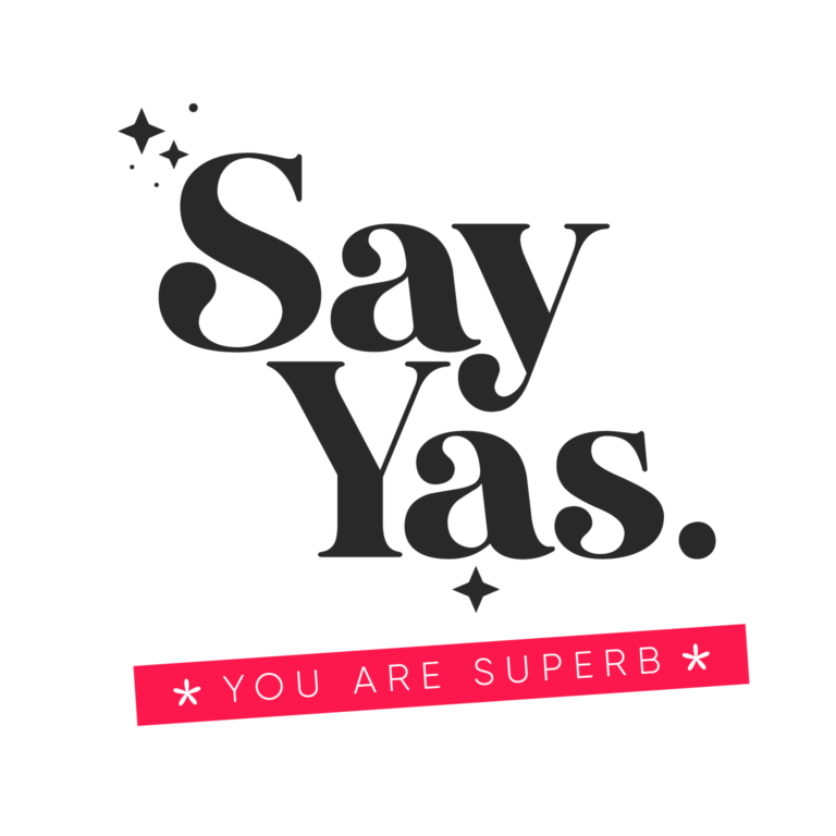 Typographie motivante Say Yas avec bannière rose